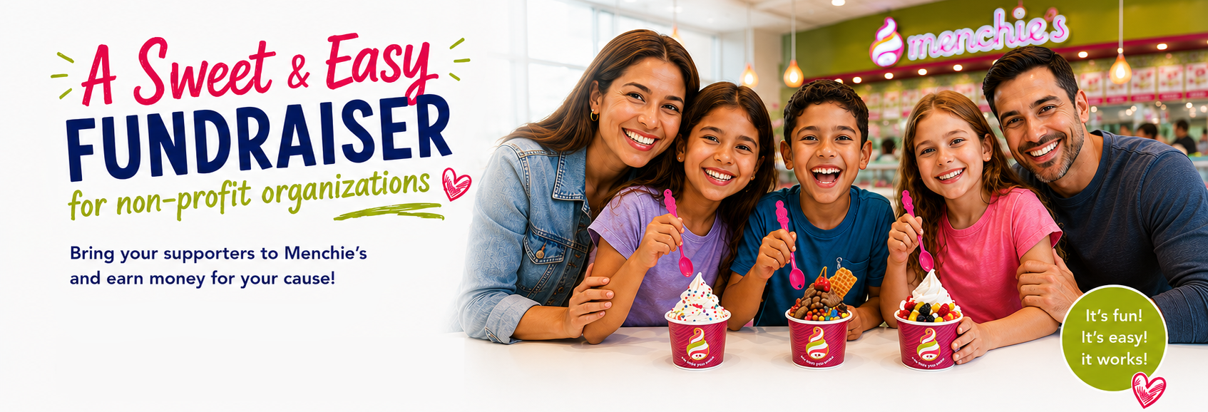 A Sweet & Easy Fundraiser for non-profit organizations — Bring your supporters to Menchie's and earn money for your cause!